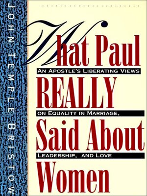 cover image of What Paul Really Said About Women
